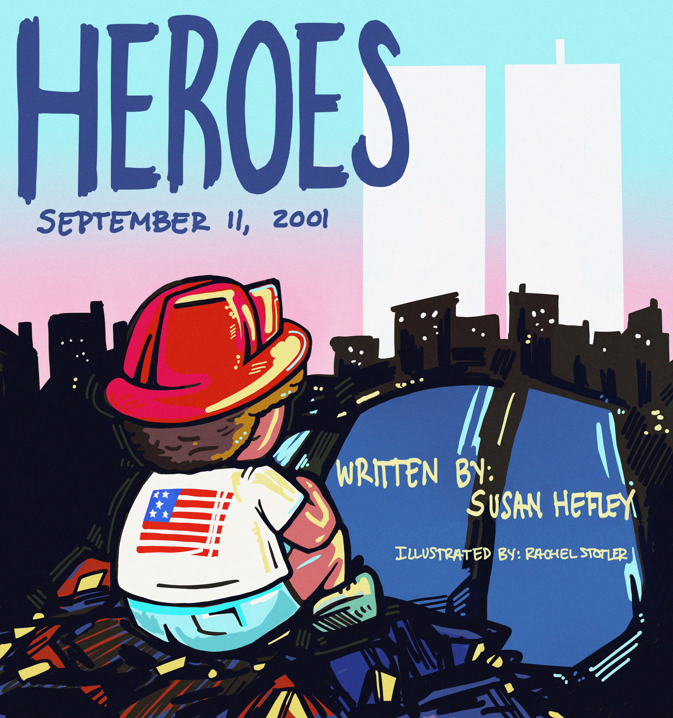 Heroes: September 11, 2001 (Children's Book)