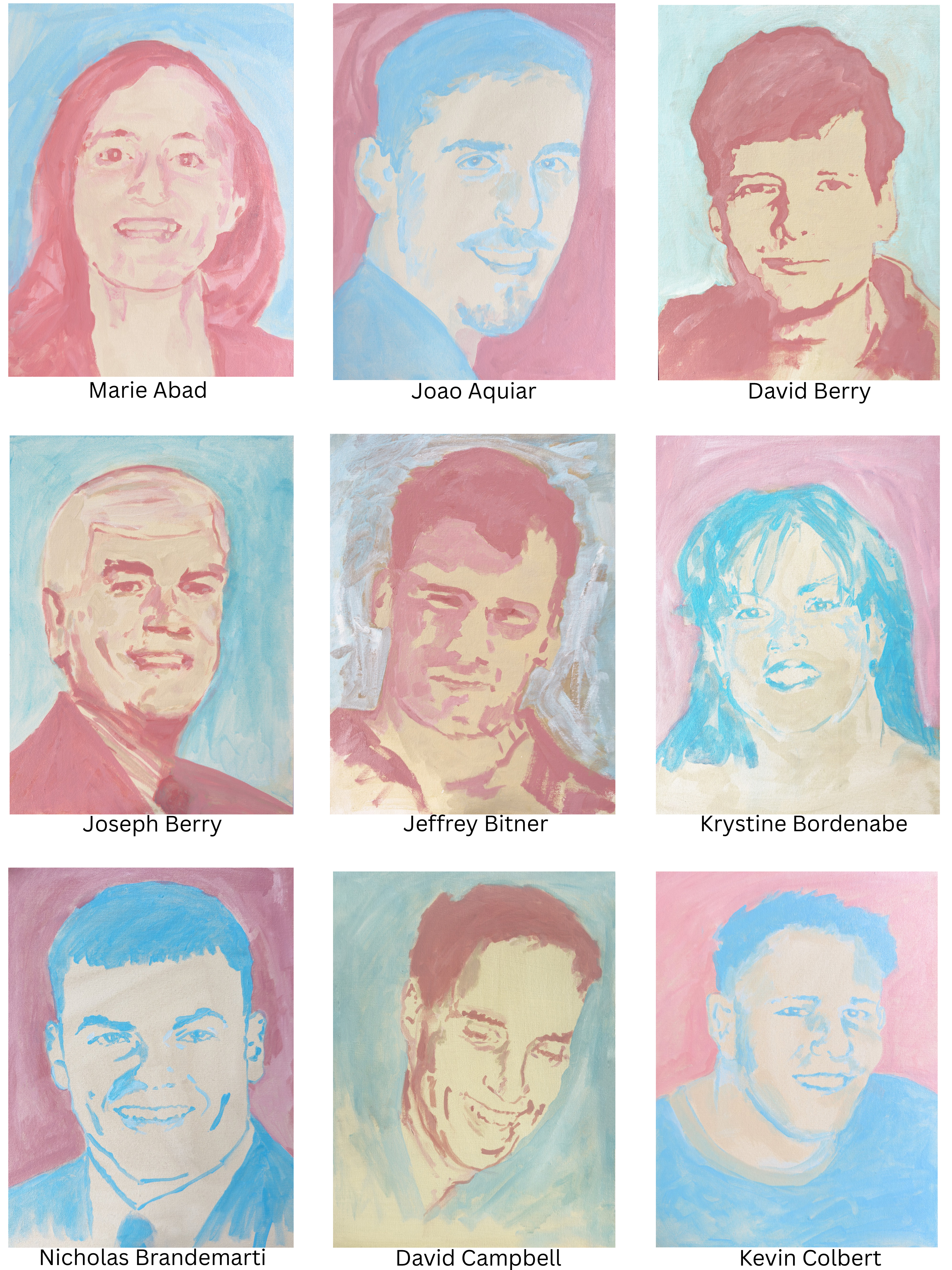 I painted 67 portraits—one for each coworker lost on September 11, 2001. We worked at Keefe, Bruyette & Woods on the 88th and 89th floors of Two World Trade Center (the South Tower). This image shows the first group of the alphabetized series, Portraits 1–9: Marie Abad, Joao 'JJ' Aguiar, David Berry, Joseph Berry, Jeffrey Bitner, Krystine Bordenabe, Nicholas Brandemarti, David Campbell, and Kevin Colbert.