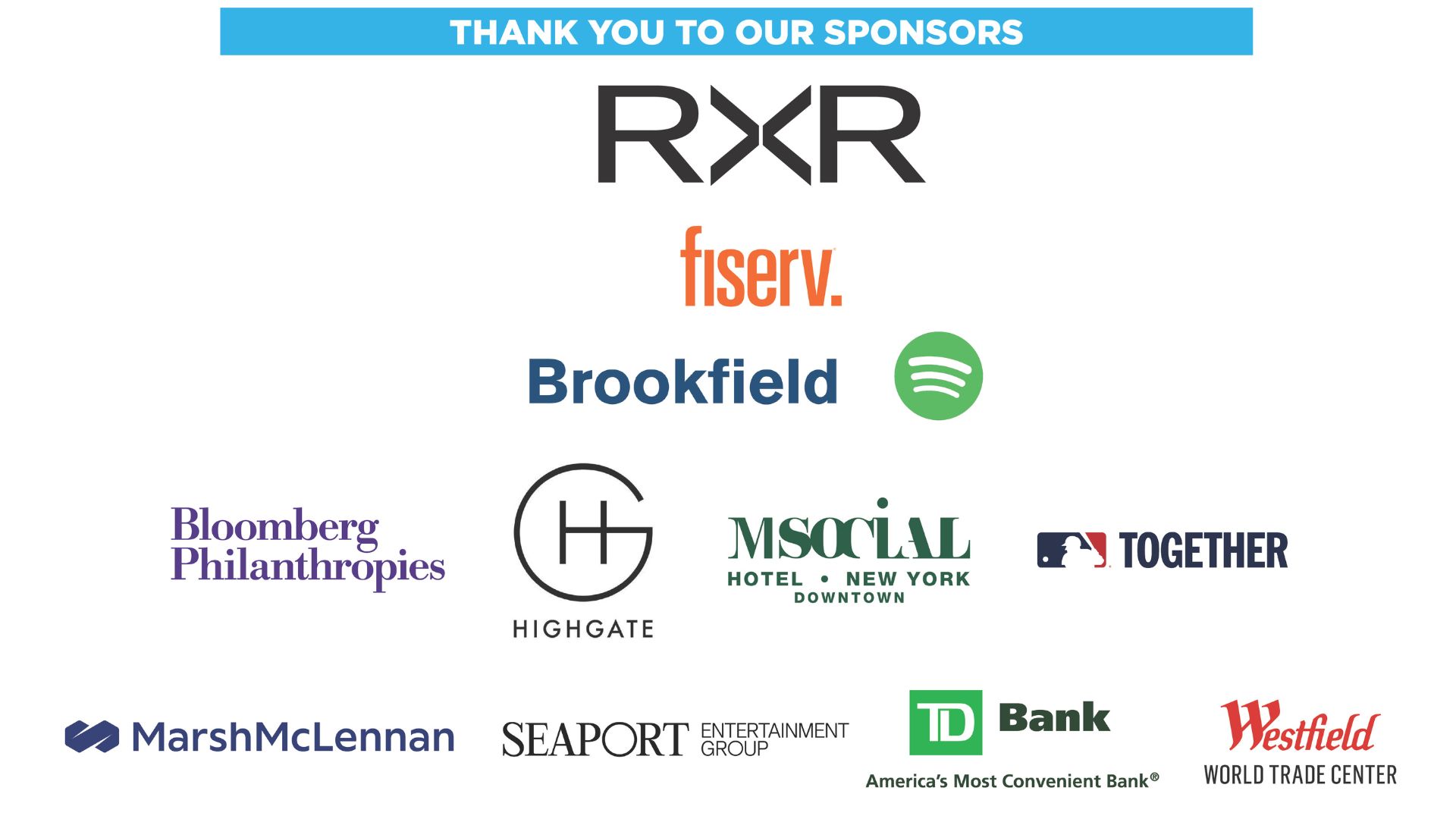 Sponsor graphic shows logos for RXR, Fiserv, Brookfield, Spotify, Bloomberg Philanthropies, Highgate, MSocial, Major League Baseball, Marsh McLennan, Seaport Entertainment Group, TD Bank, and Westfield World Trade Center 